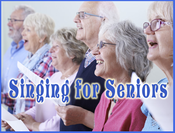 Singing-for-Seniorsx600 First Friday Sip & Savor Event