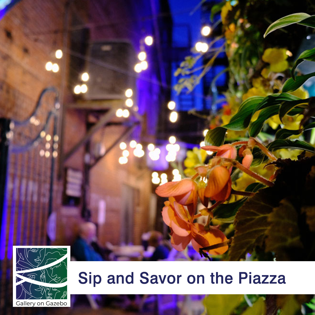 Sip and Savor on the Gallery on Gazebo Piazza