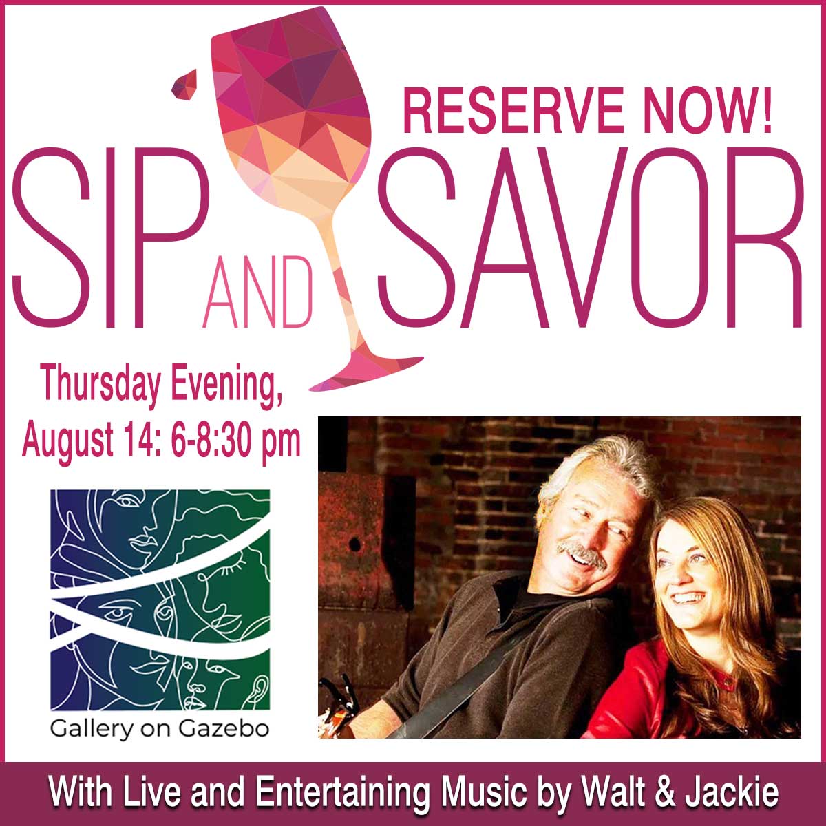 Sip & Savor evening August 14,with Walt and Jackie