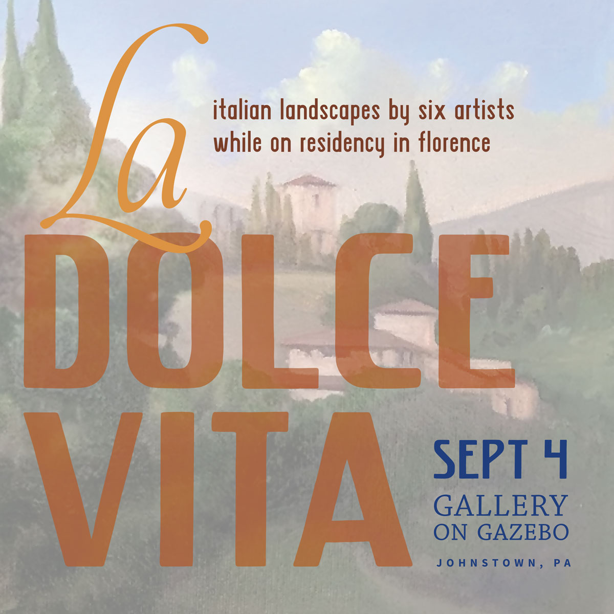 La Dolce Vita - Italian Landscapes Exhibit